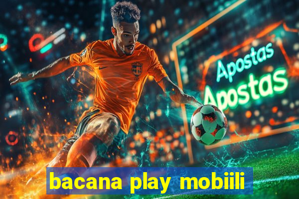 bacana play mobiili